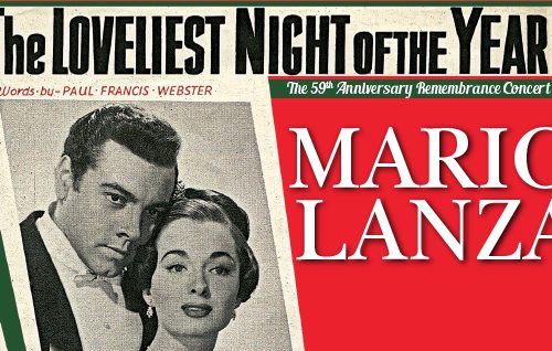 The Loveliest Night of the Year : A Celebration of MARIO LANZA | NCH | October 2022